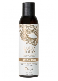 Интимный гель на водной основе Lube Tube Human Lube - 150 мл. - ORGIE - купить с доставкой в Ноябрьске