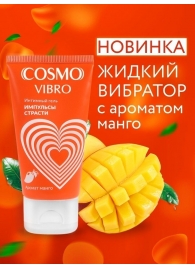 Возбуждающий интимный гель Cosmo Vibro с ароматом манго - 50 гр. - Биоритм - купить с доставкой в Ноябрьске