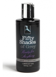 Лубрикант на водной основе Ready for Anything Aqua Lubricant - 100 мл. - Fifty Shades of Grey - купить с доставкой в Ноябрьске