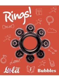 Чёрное эрекционное кольцо Rings Bubbles - Lola Games - в Ноябрьске купить с доставкой