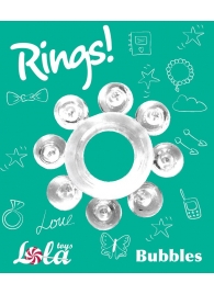 Прозрачное эрекционное кольцо Rings Bubbles - Lola Games - в Ноябрьске купить с доставкой